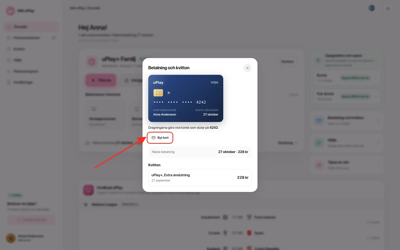 Tryck på Byt kort i rutan Betalning och kvitton